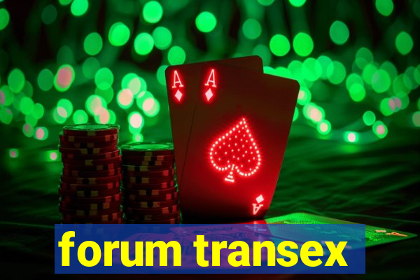 forum transex